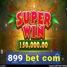 899 bet com